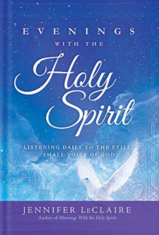 Book cover for "Evenings With the Holy Spirit: Listening Daily to the Still, Small Voice of God" by Jennifer LeClaire