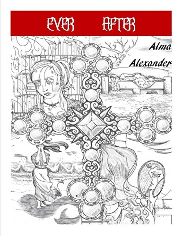 Book cover for "Ever After" by Alma Alexander