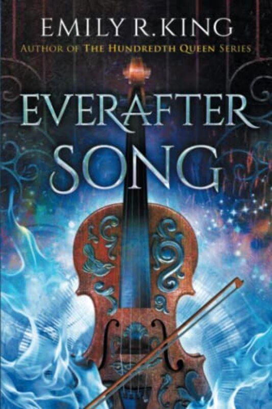 Book cover for "Everafter Song" by Emily R King