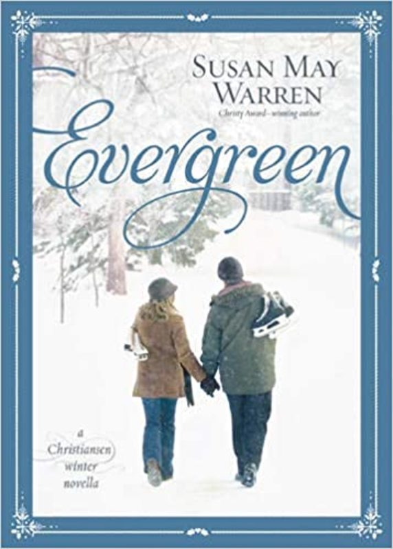 Book cover for "Evergreen" by Susan May Warren