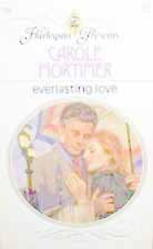 Book cover for "Everlasting Love" by Carole Mortimer