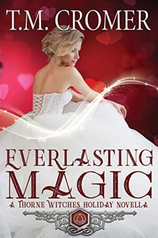 Book cover for "Everlasting Magic" by TM Cromer