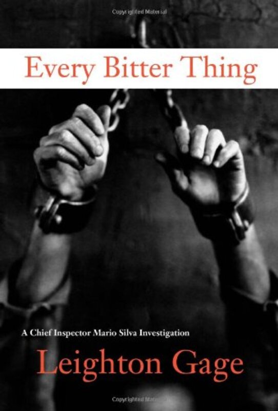Book cover for "Every Bitter Thing" by Leighton Gage
