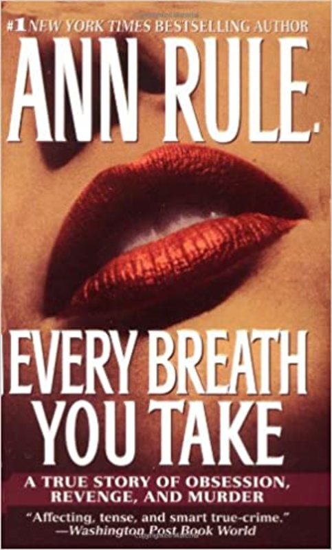 Book cover for "Every Breath You Take" by Ann Rule