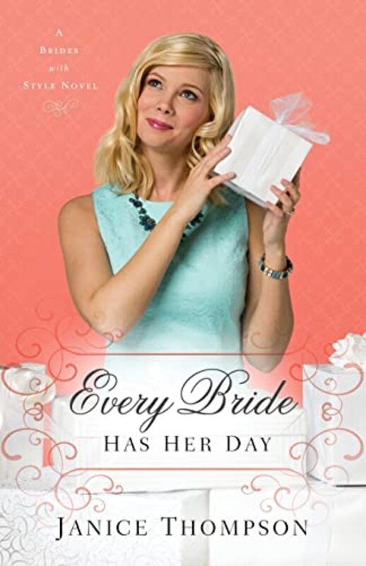 Book cover for "Every Bride Has Her Day" by Janice Thompson