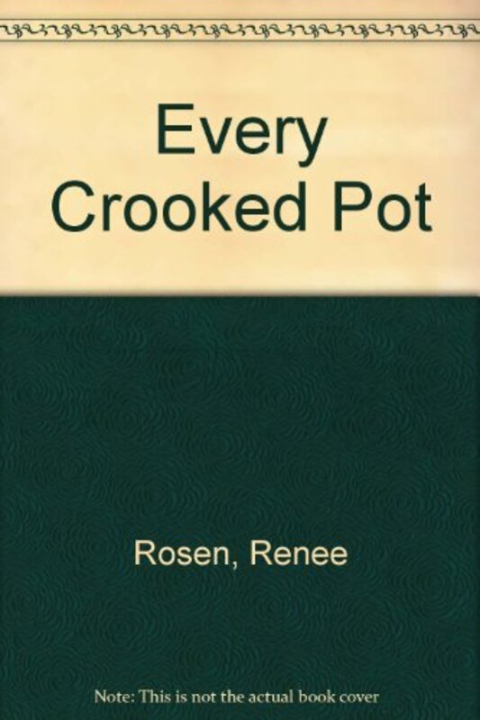 Book cover for "Every Crooked Pot" by Renee Rosen
