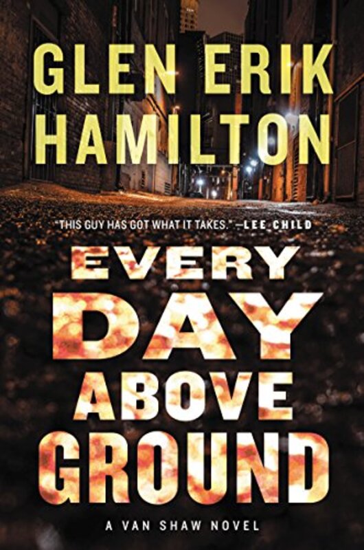 Book cover for "Every Day Above Ground" by Glen Erik Hamilton