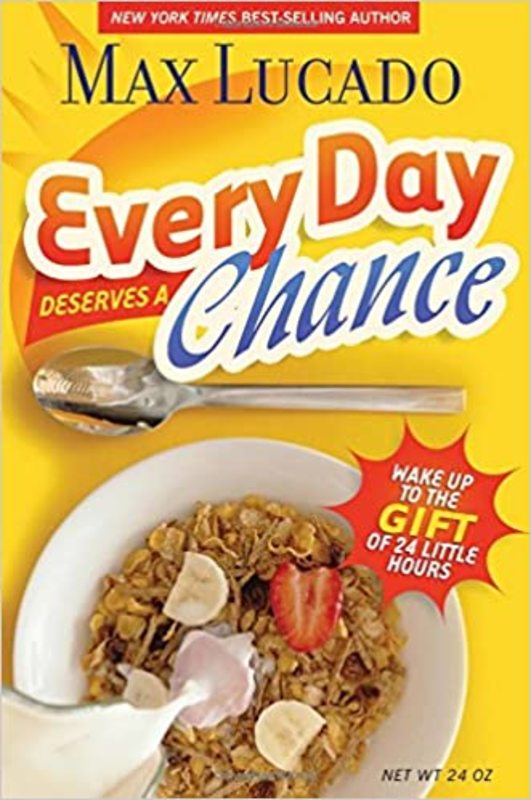 Book cover for "Every Day Deserves a Chance" by Max Lucado