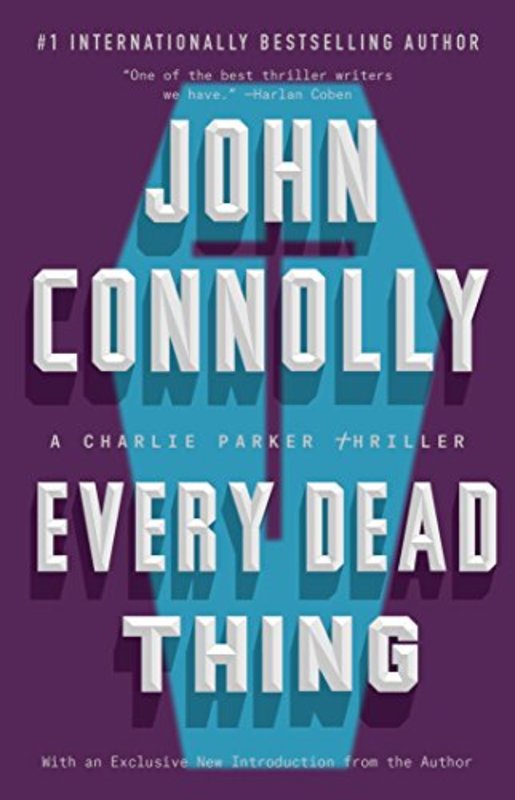 Book cover for "Every Dead Thing" by John Connolly