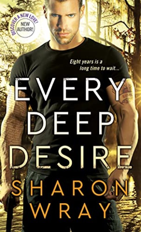 Book cover for "Every Deep Desire" by Sharon Wray