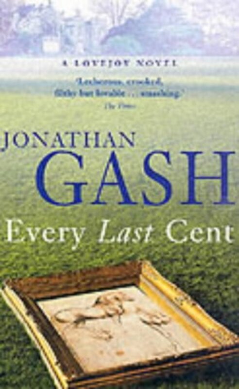 Book cover for "Every Last Cent" by Jonathan Gash