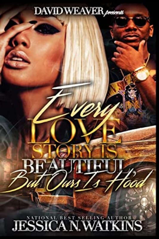 Book cover for "Every Love Story is Beautiful, But Ours is Hood" by Jessica N Watkins