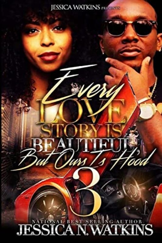 Book cover for "Every Love Story is Beautiful, But Ours is Hood 3" by Jessica N Watkins