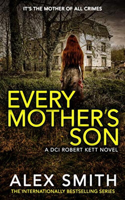 Book cover for "Every Mother's Son" by Alexander Gordon Smith