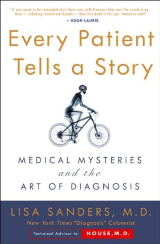 Book cover for "Every Patient Tells a Story" by Lisa Sanders