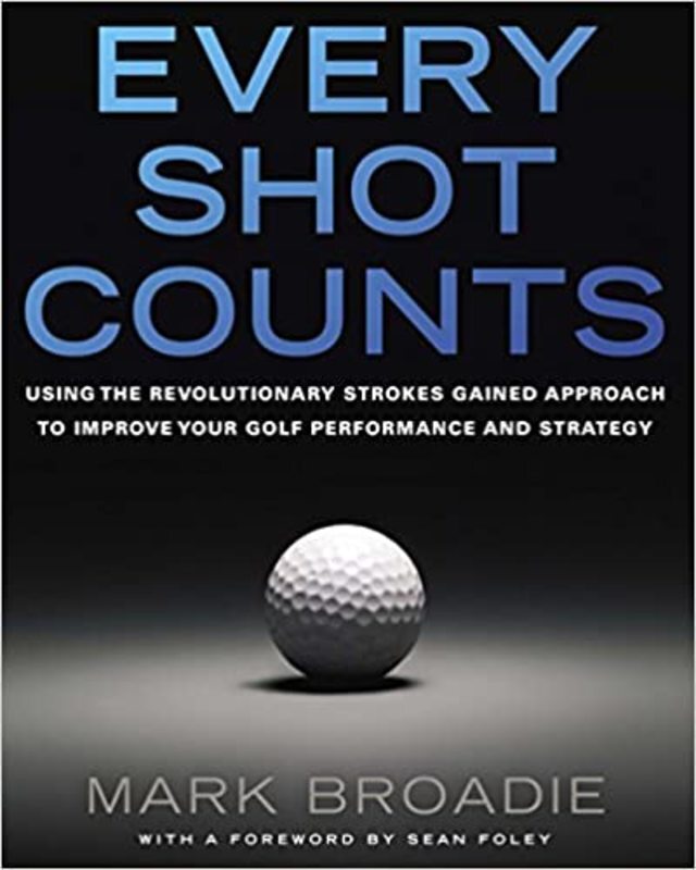 Book cover for "Every Shot Counts" by Mark Broadie