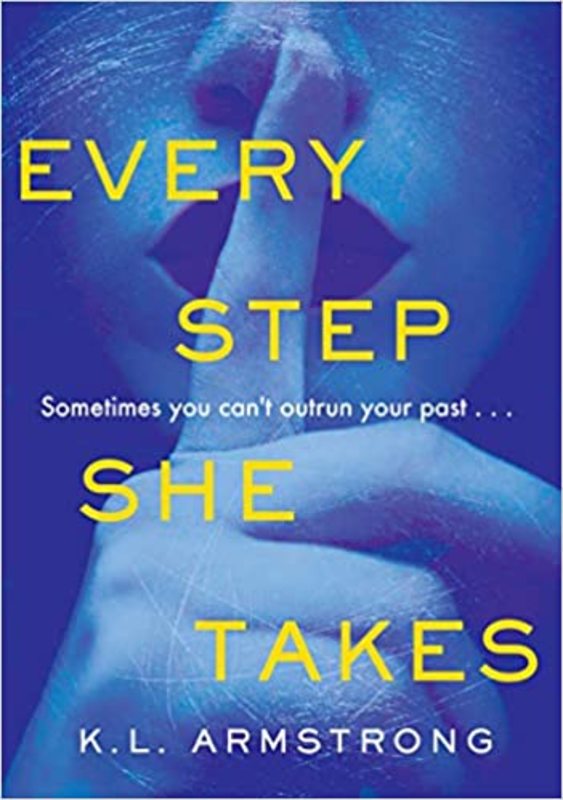 Book cover for "Every Step She Takes" by Kelley Armstrong