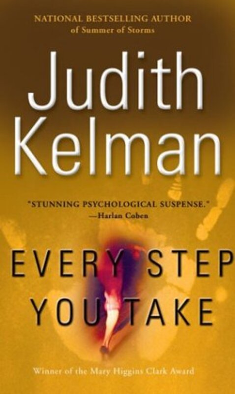 Book cover for "Every Step You Take" by Judith Kelman