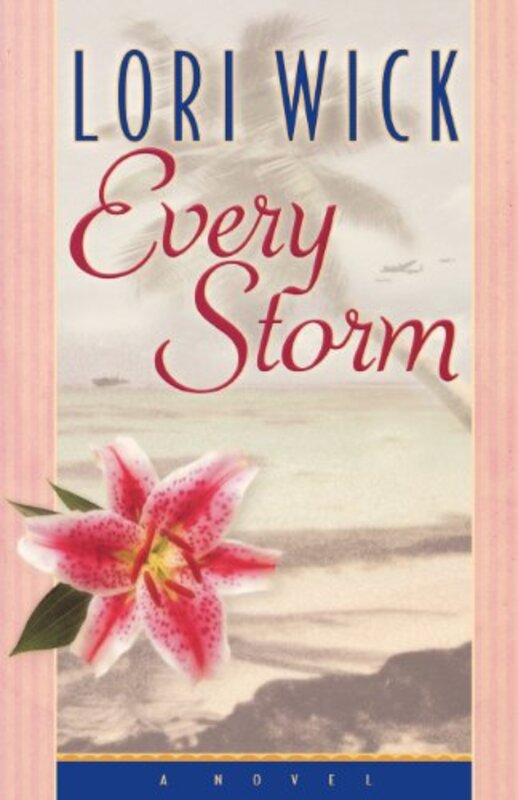 Book cover for "Every Storm" by Lori Wick