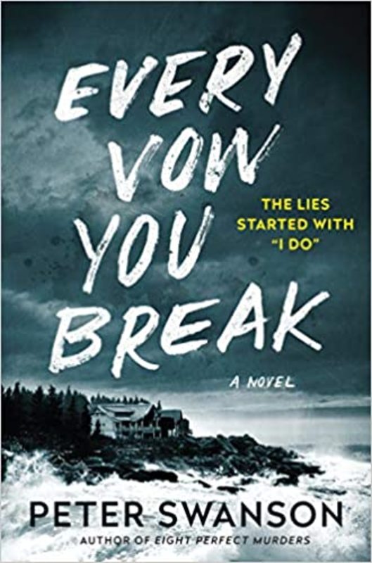 Book cover for "Every Vow You Break" by Peter Swanson