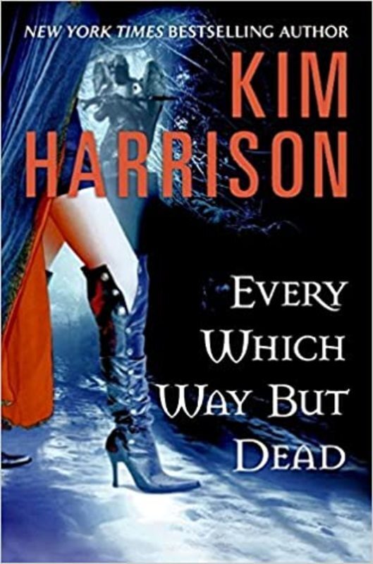 Book cover for "Every Which Way But Dead" by Kim Harrison