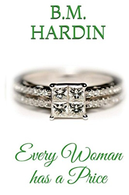 Book cover for "Every Woman Has a Price" by BM Hardin