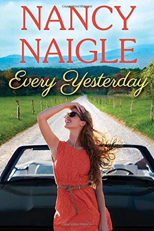 Book cover for "Every Yesterday" by Nancy Naigle