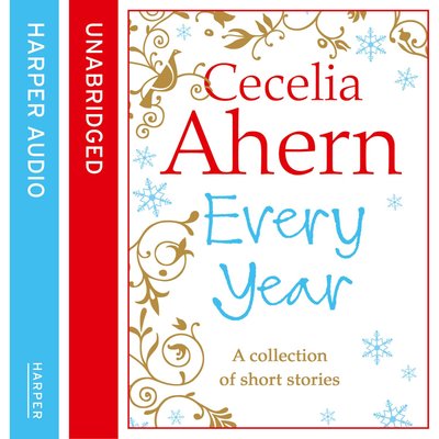 Book cover for "Every Year" by Cecelia Ahern