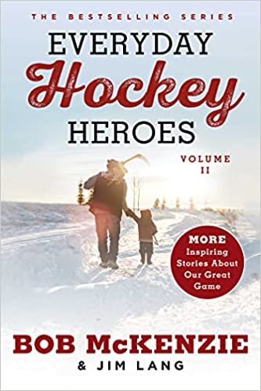 Book cover for "Everyday Hockey Heroes, Volume II" by Bob McKenzie