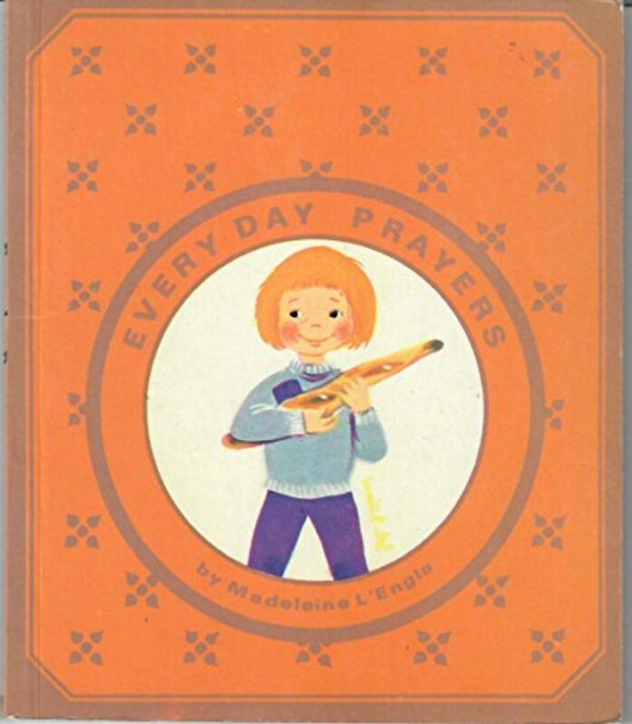 Book cover for "Everyday Prayers" by Madeleine L'Engle