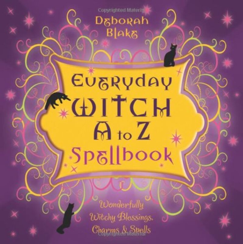 Book cover for "Everyday Witch A to Z Spellbook" by Deborah Blake