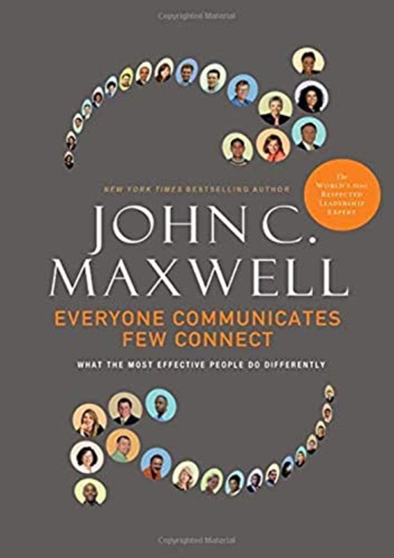 Book cover for "Everyone Communicates, Few Connect: What the Most Effective People Do Differently" by John C Maxwell