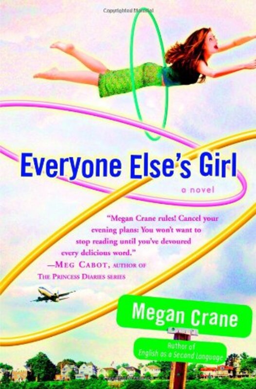 Book cover for "Everyone Else's Girl" by Megan Crane