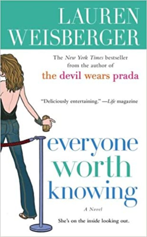 Book cover for "Everyone Worth Knowing" by Lauren Weisberger