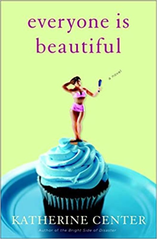 Book cover for "Everyone is Beautiful" by Katherine Center