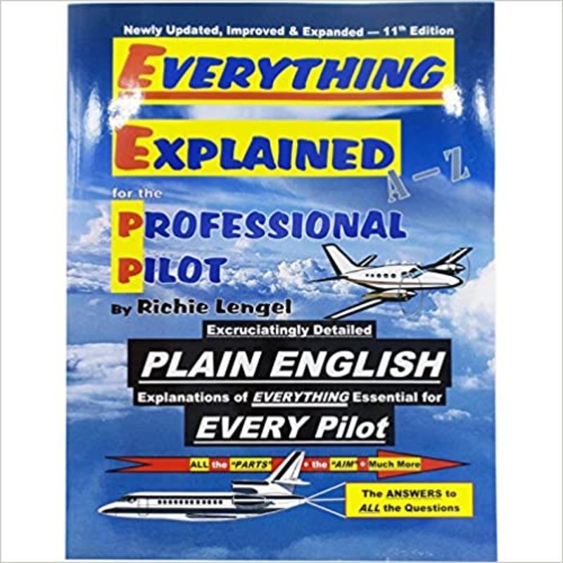 Book cover for "Everything Explained for the Professional Pilot" by Richie Lengel