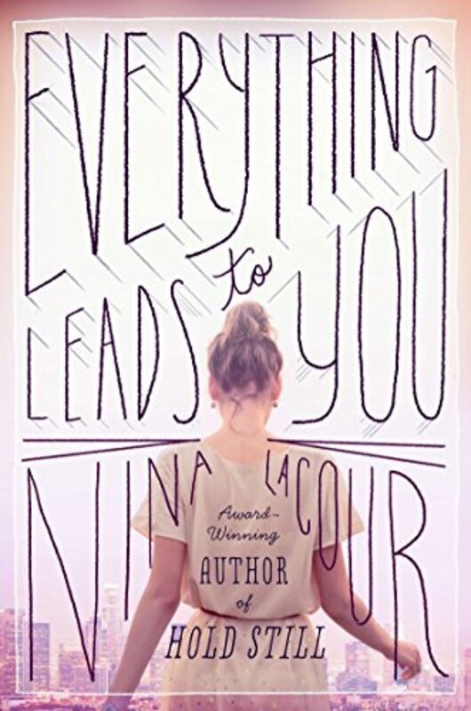 Book cover for "Everything Leads to You" by Nina LaCour