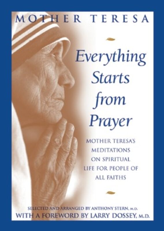 Book cover for "Everything Starts from Prayer" by Mother Teresa