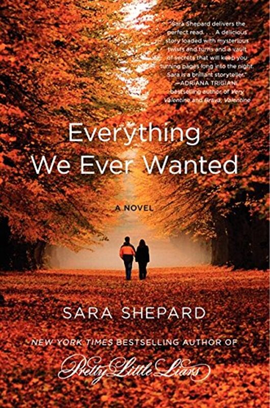 Book cover for "Everything We Ever Wanted" by Sara Shepard