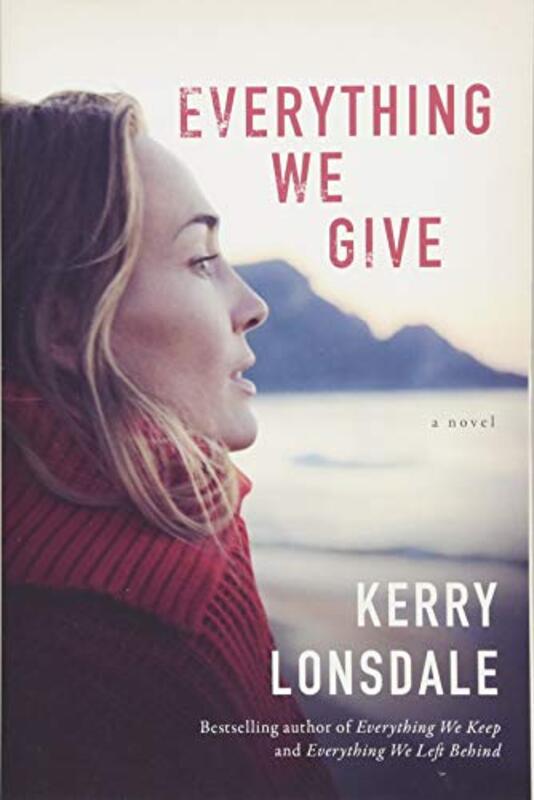 Book cover for "Everything We Give" by Kerry Lonsdale