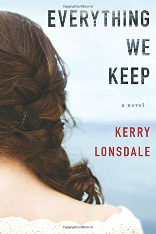Book cover for "Everything We Keep" by Kerry Lonsdale