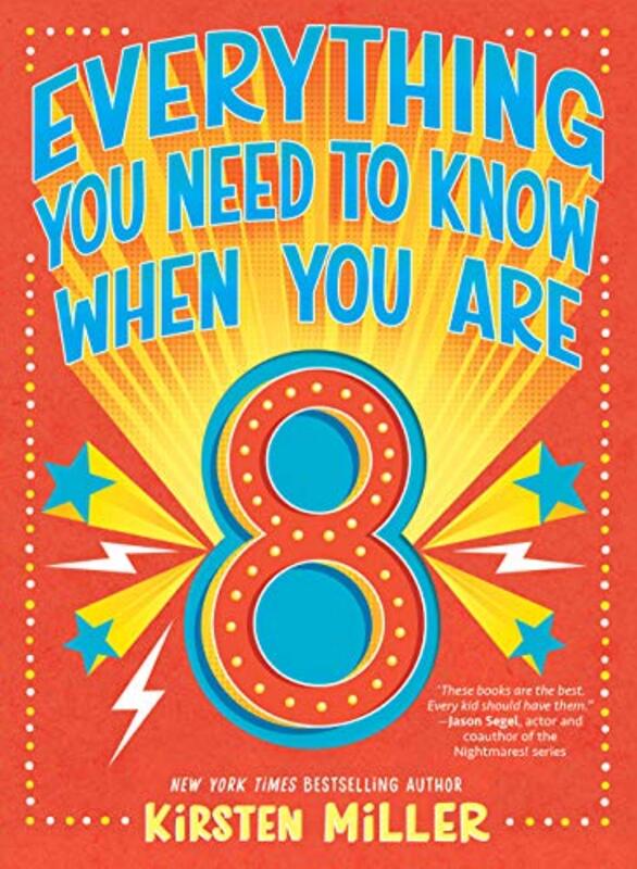 Book cover for "Everything You Need to Know When You Are 8" by Kirsten Miller
