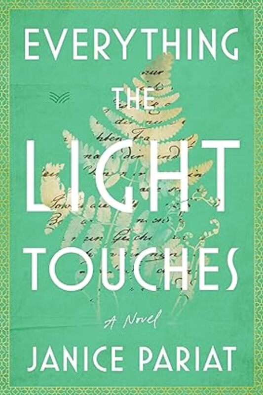 Book cover for "Everything the Light Touches" by Janice Pariat