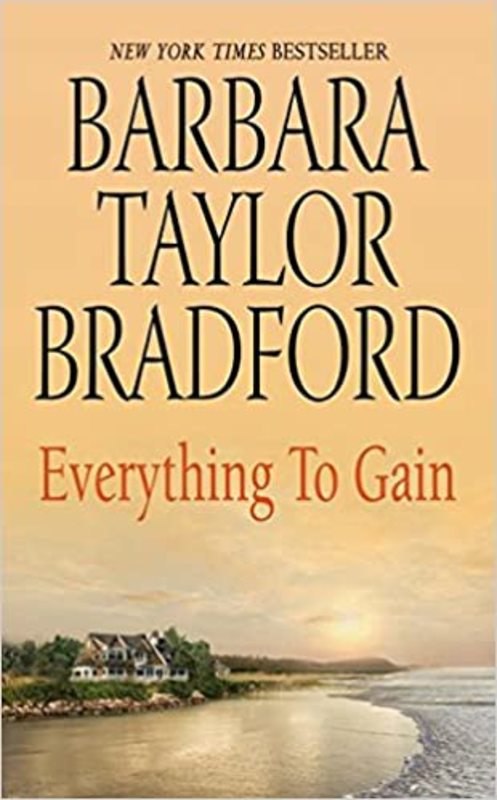 Book cover for "Everything to Gain" by Barbara Taylor Bradford