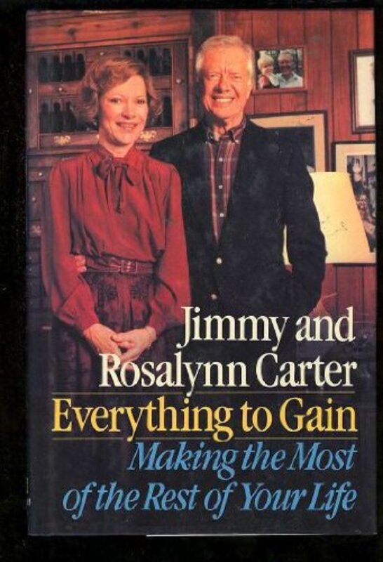 Book cover for "Everything to Gain" by Jimmy Carter