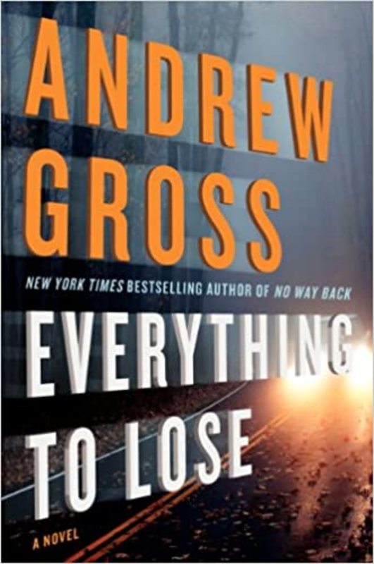 Book cover for "Everything to Lose" by Andrew Gross