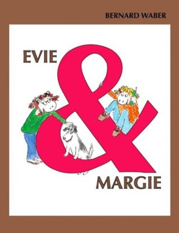 Book cover for "Evie and Margie" by Bernard Waber