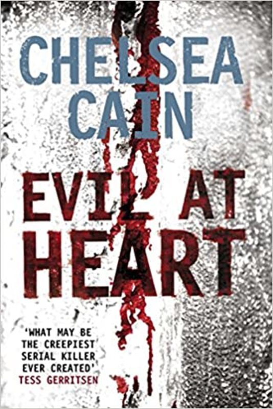 Book cover for "Evil At Heart" by Chelsea Cain