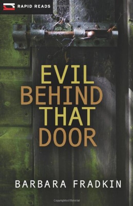 Book cover for "Evil Behind That Door" by Barbara Fradkin