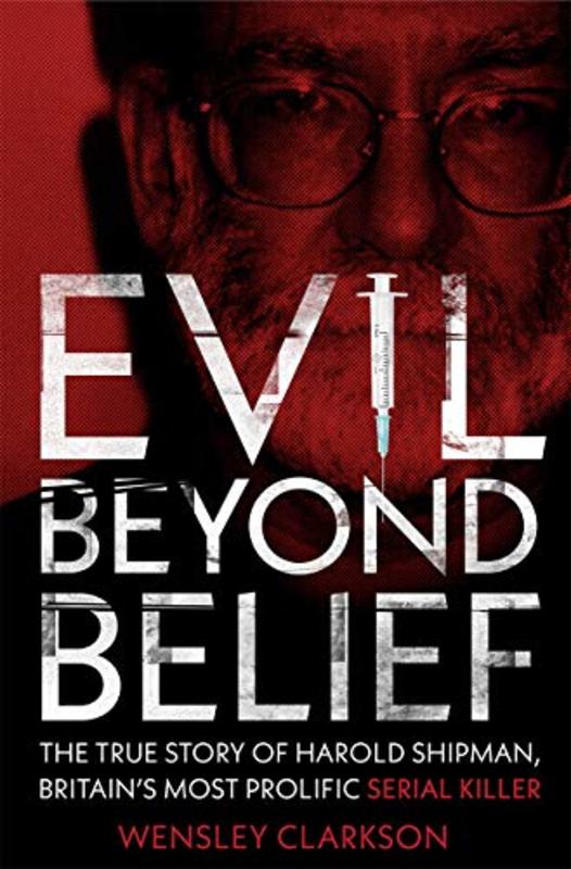 Book cover for "Evil Beyond Belief" by Wensley Clarkson